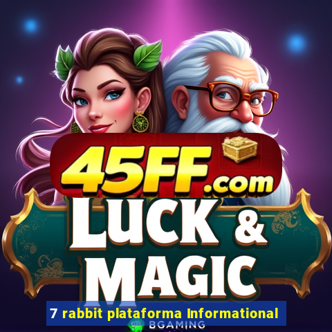7 rabbit plataforma Informational